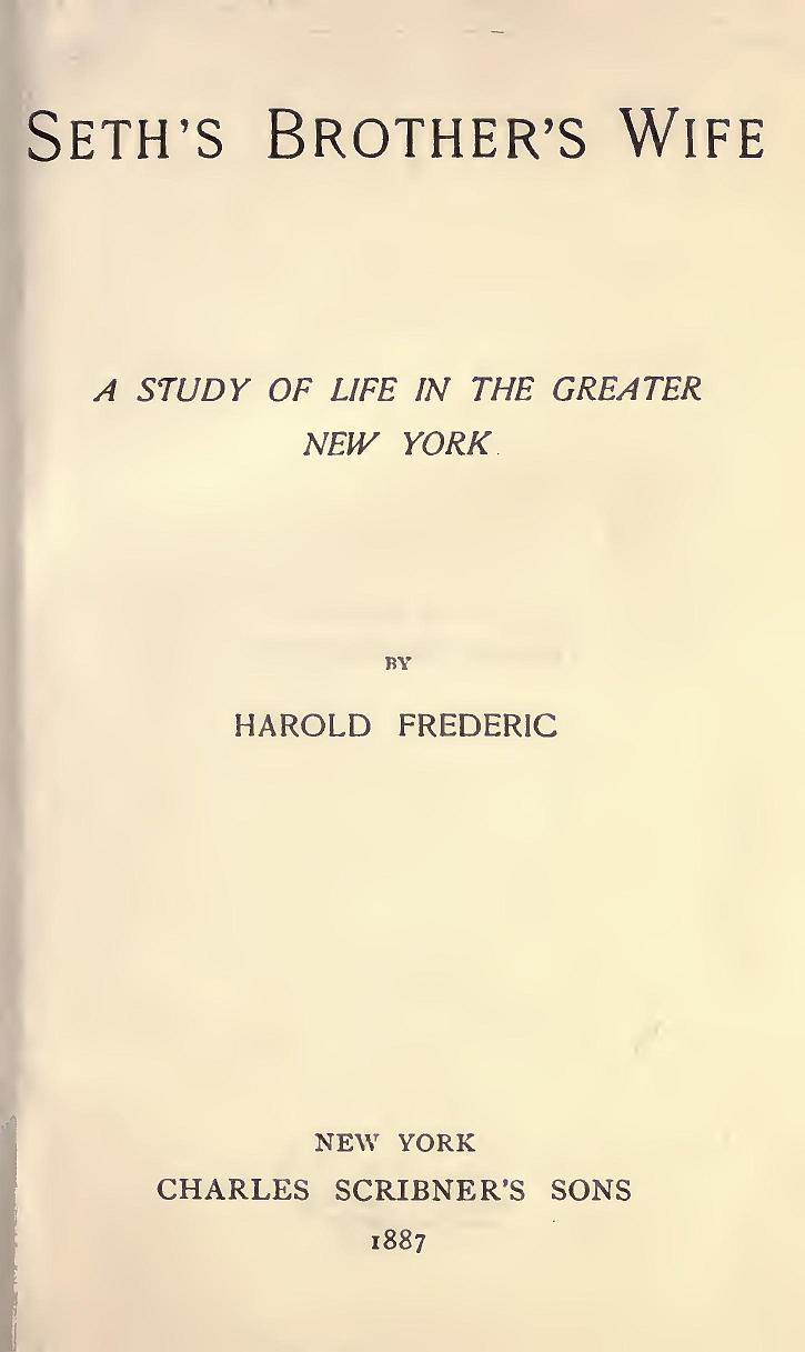 Seth's Brother's Wife: A Study of Life in the Greater New York Seth's Brother's Wife: A Study of Life in the Greater New York