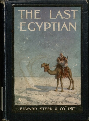 The Last Egyptian: A Romance of the Nile The Last Egyptian: A Romance of the Nile