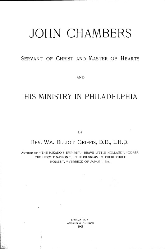John Chambers, Servant of Christ and Master of Hearts, and His Ministry in Philadelphia John Chambers, Servant of Christ and Master of Hearts, and His Ministry in Philadelphia