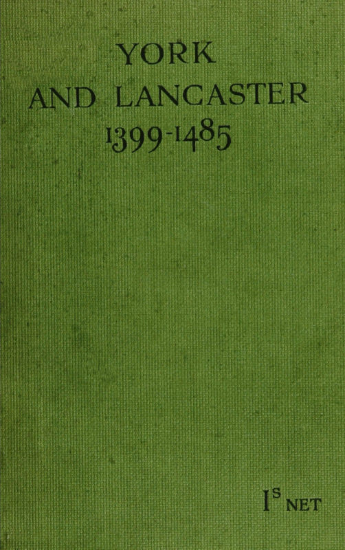 York and Lancaster, 1399-1485