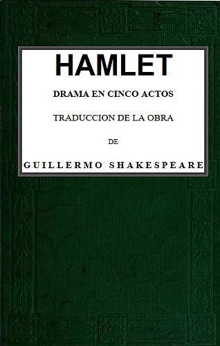 Hamlet: Drama en cinco actos Hamlet: Drama en cinco actos