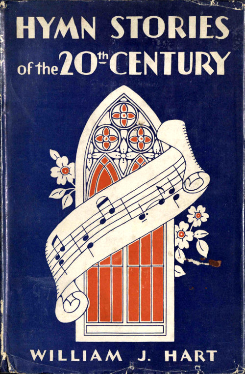 Hymn Stories of the Twentieth Century Hymn Stories of the Twentieth Century
