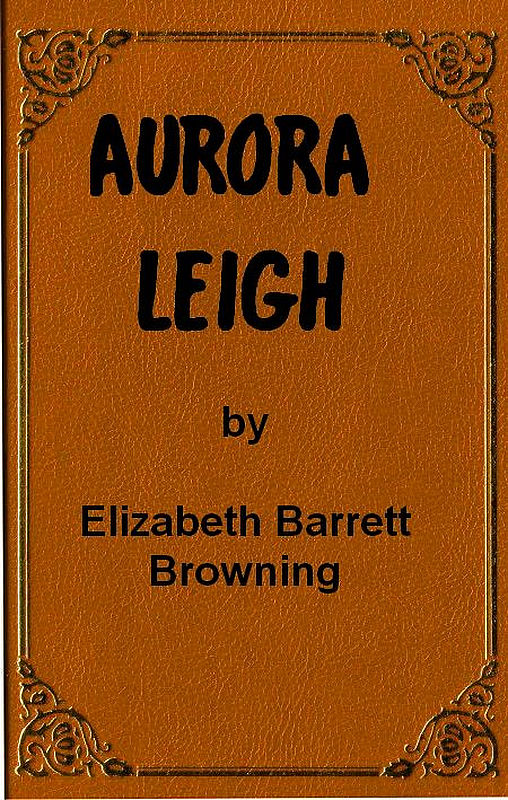 Aurora Leigh Aurora Leigh