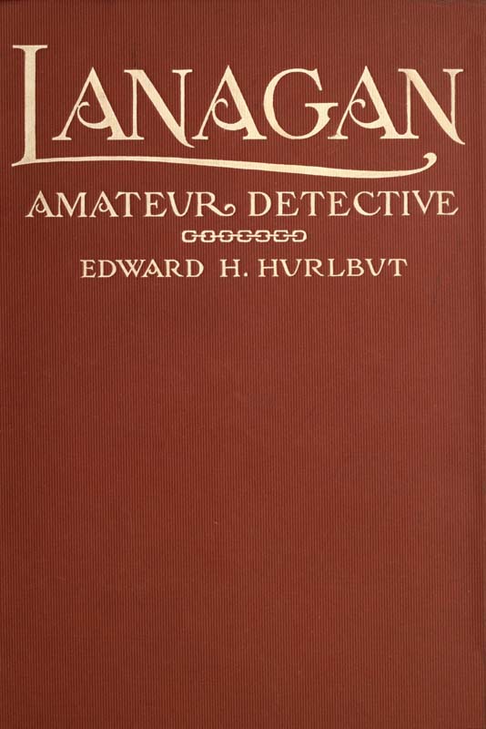 Lanagan, Amateur Detective Lanagan, Amateur Detective