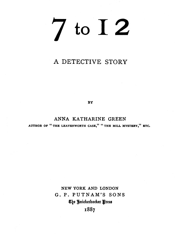 7 to 12: A Detective Story 7 to 12: A Detective Story