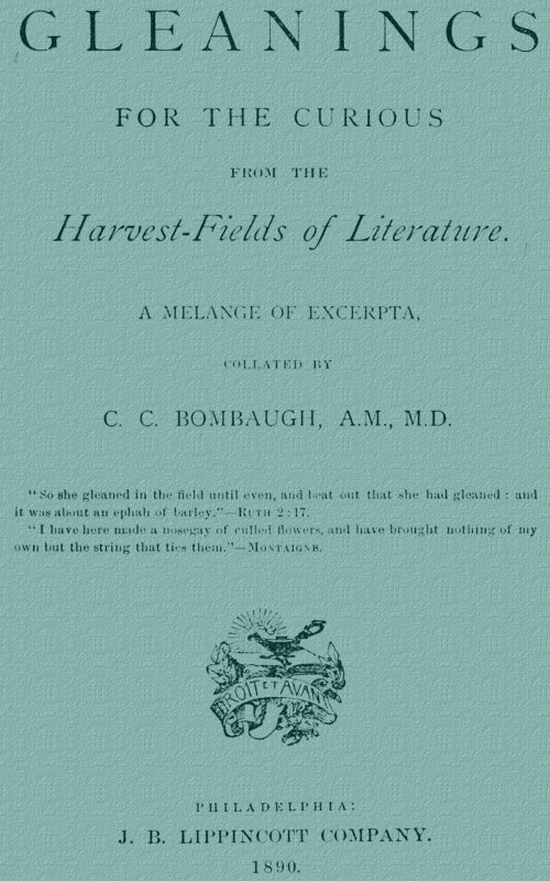 Gleanings from the Harvest-Fields of Literature: A Melange of Excerpta Gleanings from the Harvest-Fields of Literature: A Melange of Excerpta