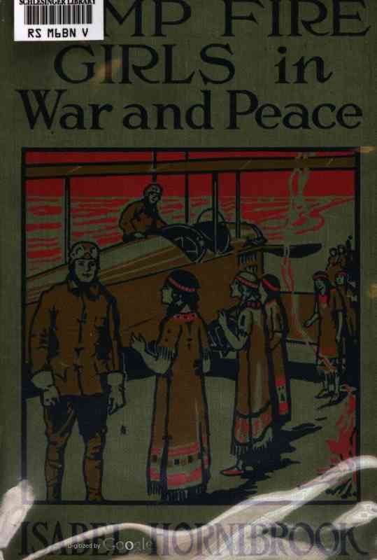 Camp Fire Girls in War and Peace Camp Fire Girls in War and Peace