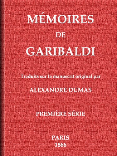 Mémoires de Garibaldi, tome 1/2