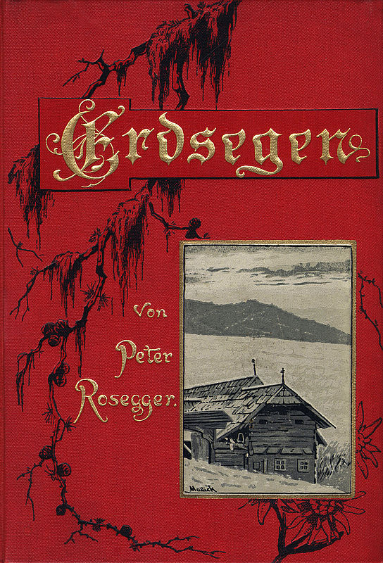 Erdsegen: Vertrauliche Sonntagsbriefe eines Bauernknechtes. Erdsegen: Vertrauliche Sonntagsbriefe eines Bauernknechtes.