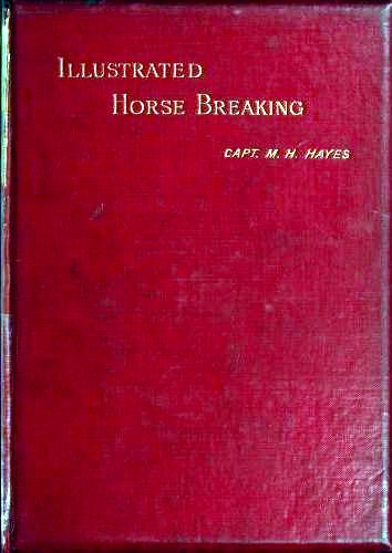 Illustrated Horse Breaking