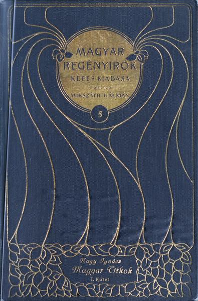 Magyar titkok: Regény (1. kötet) Magyar titkok: Regény (1. kötet)