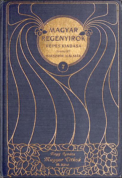 Magyar titkok: Regény (3. kötet) Magyar titkok: Regény (3. kötet)
