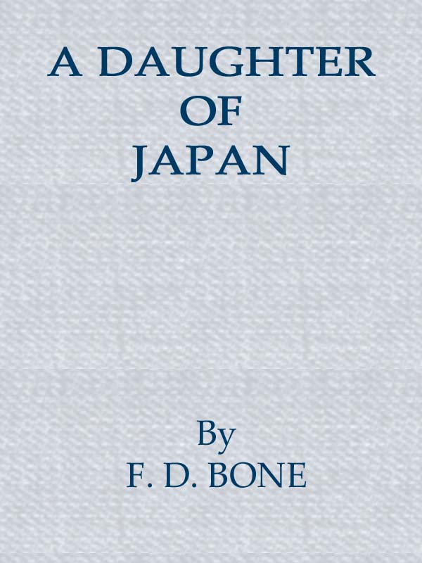 A Daughter of Japan A Daughter of Japan