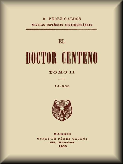 El Doctor Centeno (Tomo II) El Doctor Centeno (Tomo II)