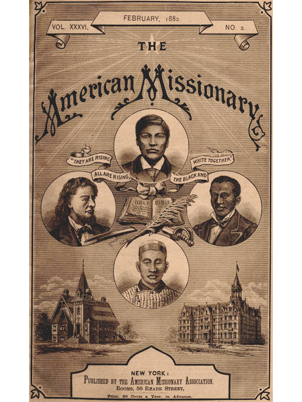The American Missionary — Volume 36, No. 2, February, 1882 The American Missionary — Volume 36, No. 2, February, 1882