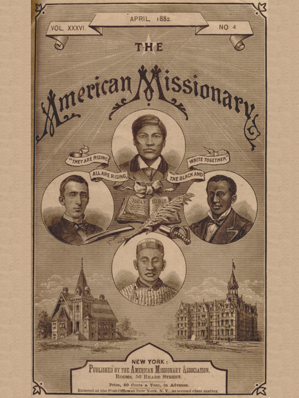The American Missionary — Volume 36, No. 4, April, 1882 The American Missionary — Volume 36, No. 4, April, 1882