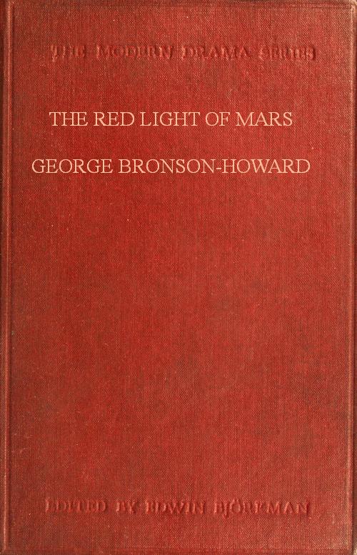 The Red Light of Mars; or, A Day in the Life of the Devil A Philosophical Comedy The Red Light of Mars; or, A Day in the Life of the Devil A Philosophical Comedy
