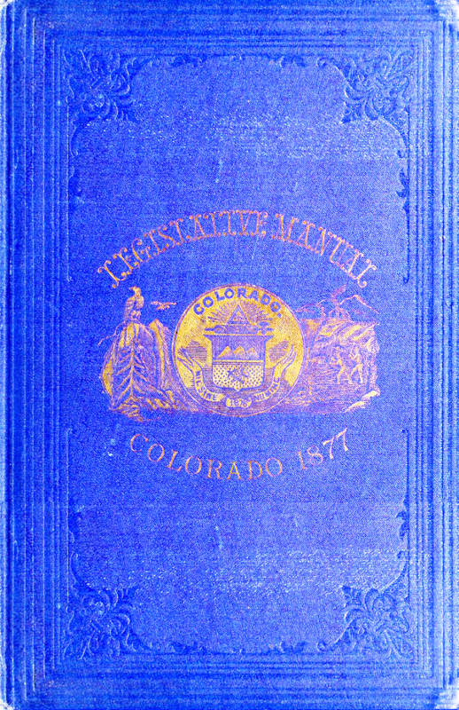 The Legislative Manual, of the State of Colorado
Comprising the History of Colorado, Annals of the Legislature, Manual of Customs, Precedents and Forms, Rules of Parliamentary Parliamentary Practice, and the Constitutions of the United States and the History of Colorado, Annals of the Legislature, Manual of Customs, Precedents and Forms, Rules of Parliamentary Practice, and the Constitutions of the United States and the State of Colorado. Also, Chronological Table of American History, Lists and Tables for Reference, Biographies, Etc.
