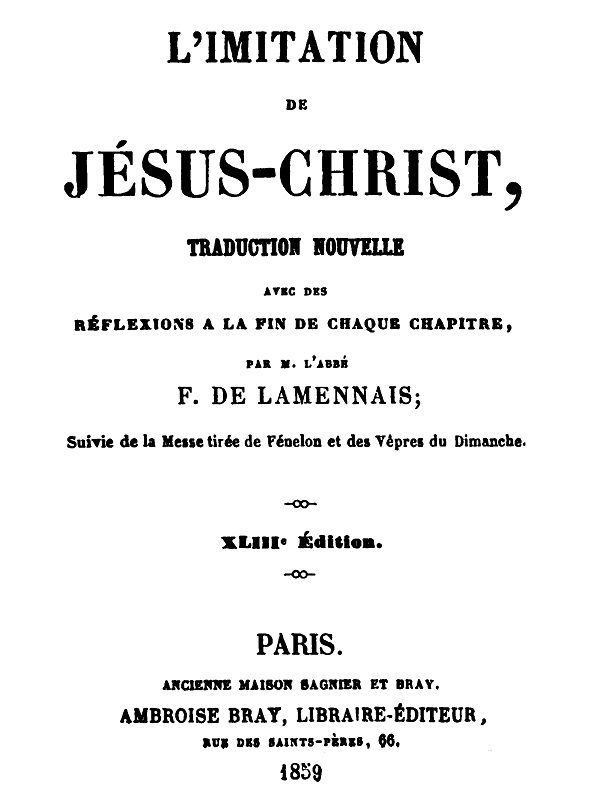 L'imitation de Jésus-Christ Traduction nouvelle avec des réflexions à la fin de chaque chapitre L'imitation de Jésus-Christ Traduction nouvelle avec des réflexions à la fin de chaque chapitre