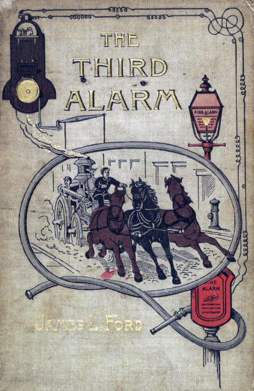 The Third Alarm: A Story of the New York Fire Department