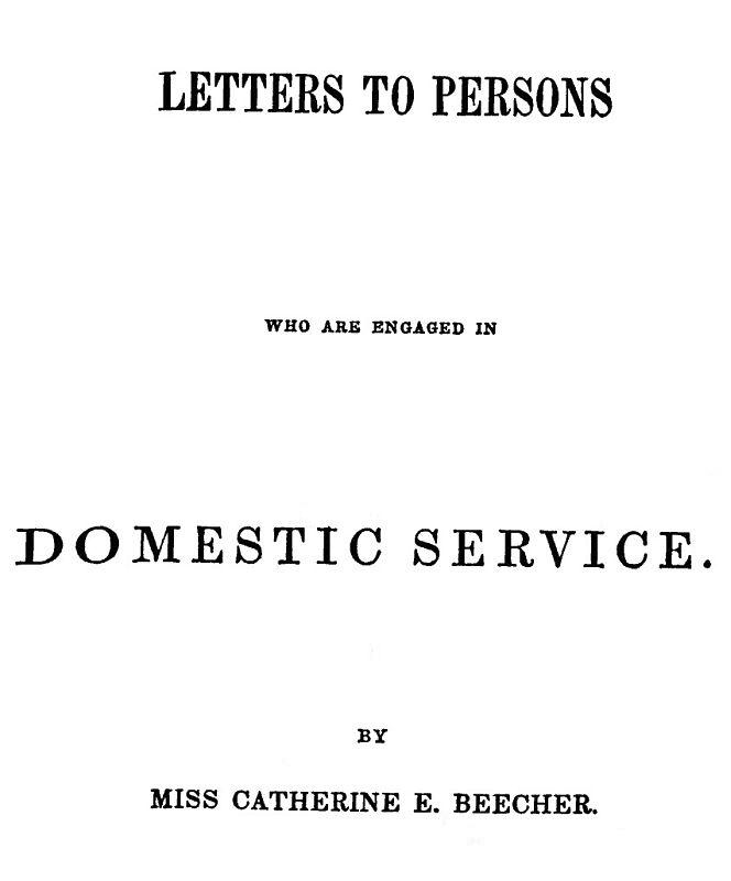 Letters to Persons Who Are Engaged in Domestic Service Letters to Persons Who Are Engaged in Domestic Service