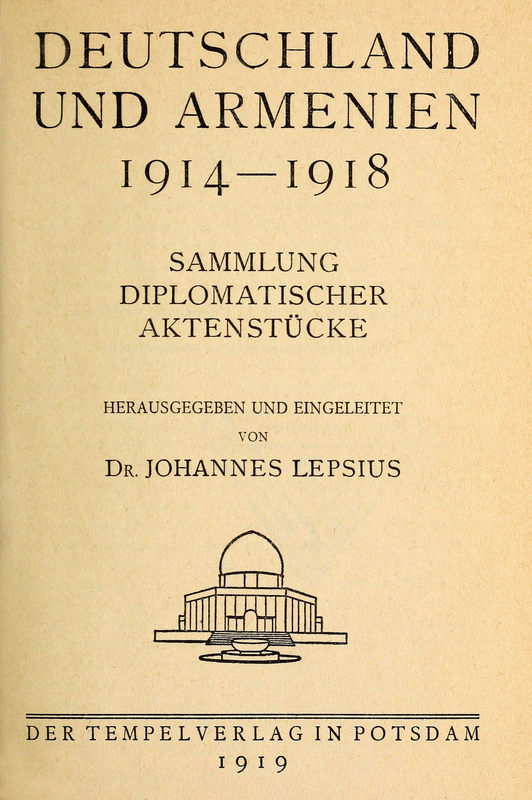 Deutschland und Armenien, 1914-1918: Sammlung diplomatischer Aktenstücke