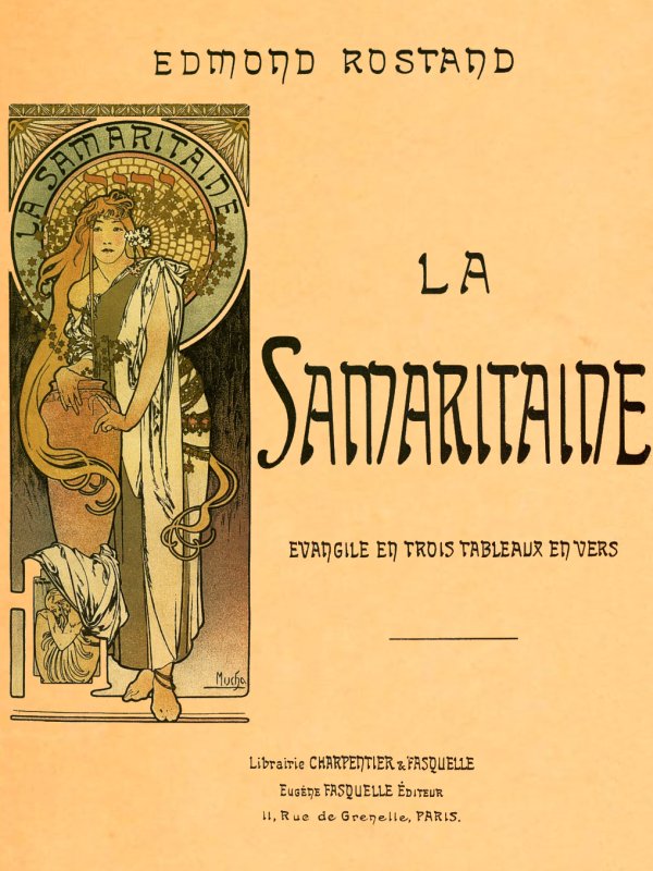 La Samaritaine, évangile en trois tableaux, en vers La Samaritaine, évangile en trois tableaux, en vers