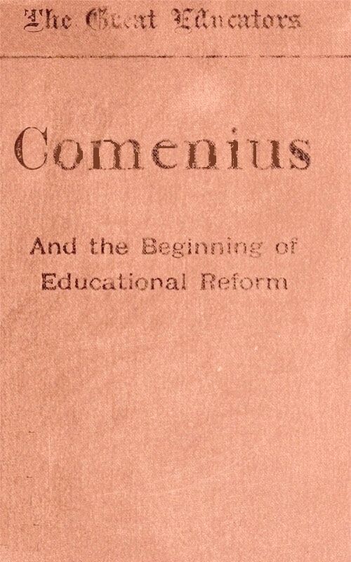 Comenius and the Beginnings of Educational Reform