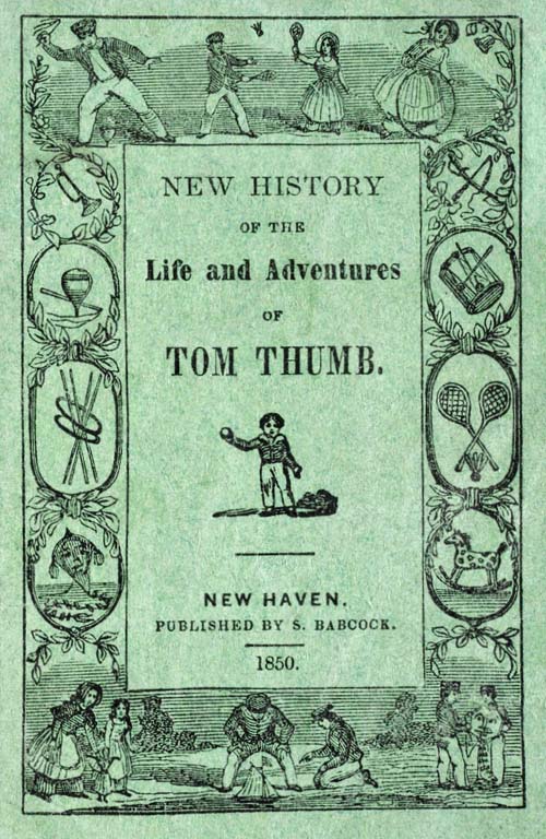 New History of the Life and Adventures of Tom Thumb New History of the Life and Adventures of Tom Thumb