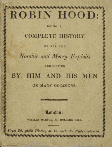 Robin Hood;
Being a Complete History of All the Notable and Merry Exploits Performed by Him and His Men on Many Occasions