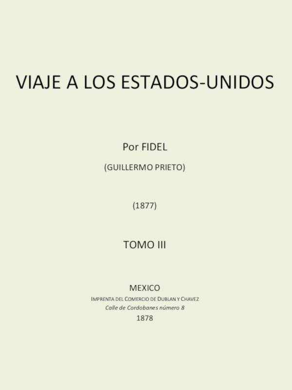 Viaje a los Estados Unidos, Tomo III