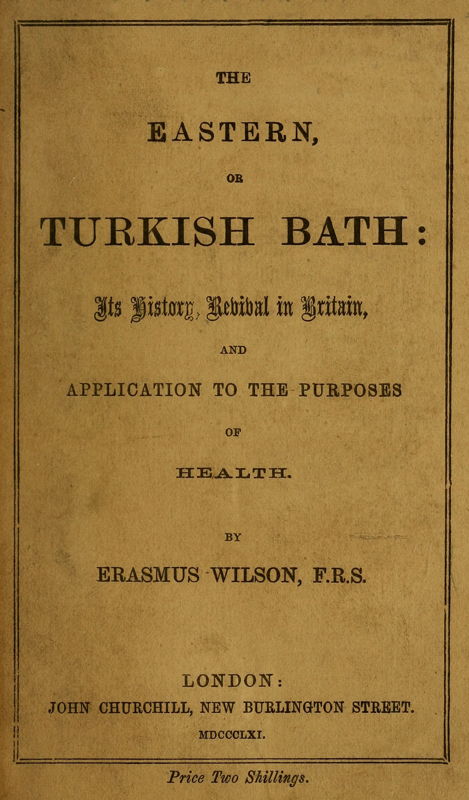 The eastern or Turkish bath The eastern or Turkish bath