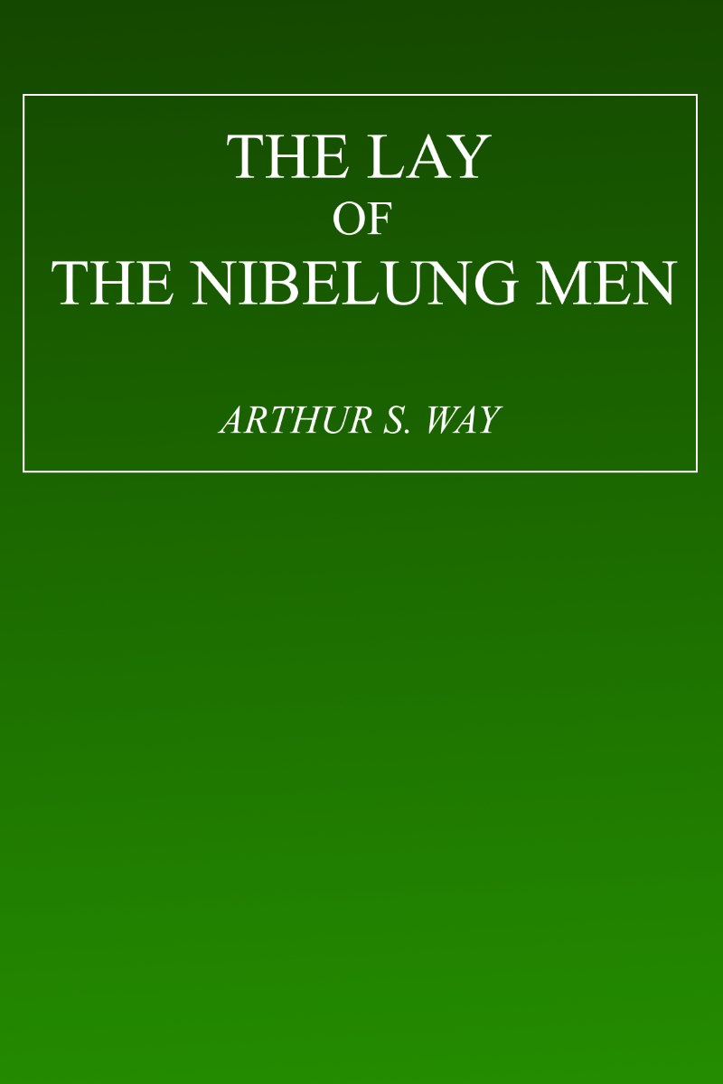 The Lay of the Nibelung Men The Lay of the Nibelung Men