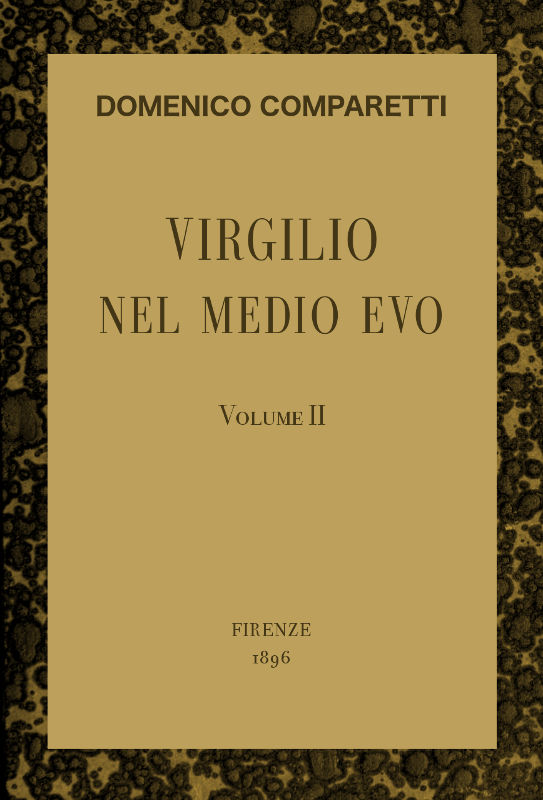 Virgilio nel Medio Evo, vol. II Virgilio nel Medio Evo, vol. II