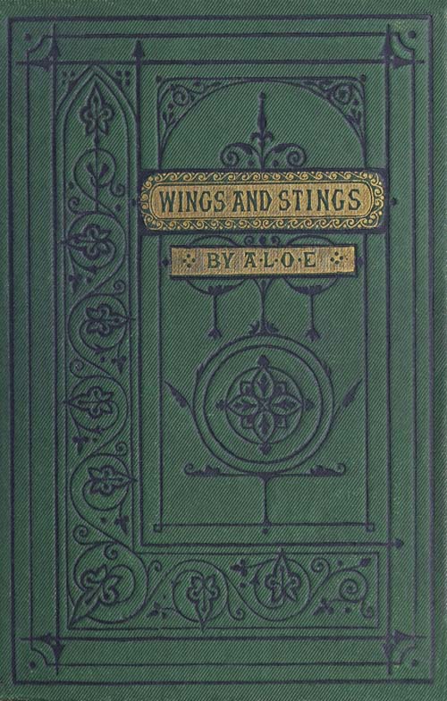 Wings and Stings: A Tale for the Young Wings and Stings: A Tale for the Young