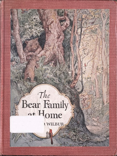 The Bear Family at Home, and How the Circus Came to Visit Them The Bear Family at Home, and How the Circus Came to Visit Them