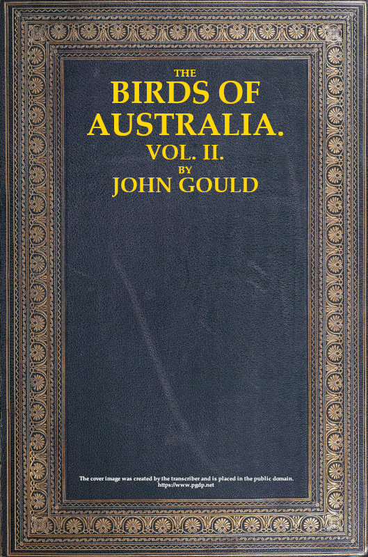 The Birds of Australia, Vol. 2 of 7