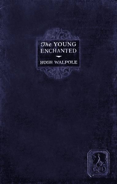 The Young Enchanted: A Romantic Story The Young Enchanted: A Romantic Story