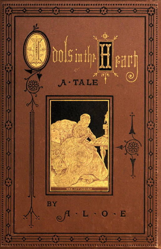 Idols in the Heart: A Tale Idols in the Heart: A Tale