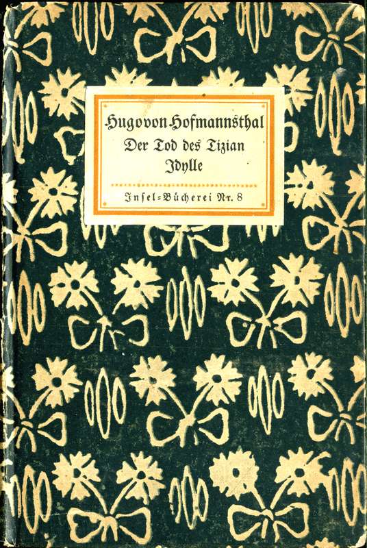 Der Tod des Tizian. Idylle. Zwei Dichtungen