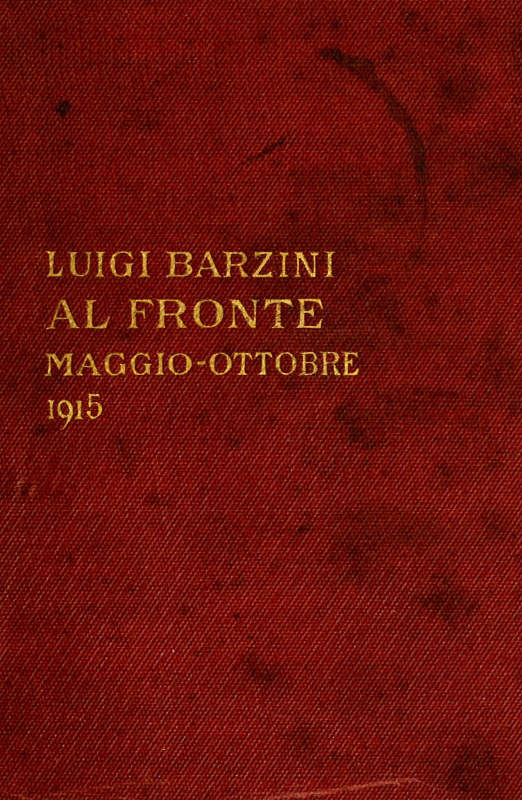 Al fronte (maggio-ottobre 1915) Al fronte (maggio-ottobre 1915)