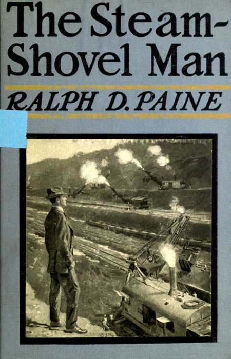 The Steam-Shovel Man The Steam-Shovel Man