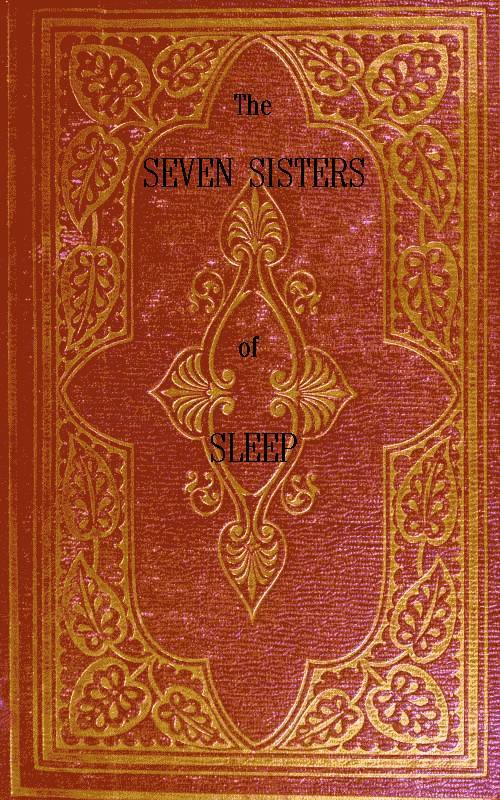 The Seven Sisters of Sleep Popular History of the Seven Prevailing Narcotics of the World The Seven Sisters of Sleep Popular History of the Seven Prevailing Narcotics of the World