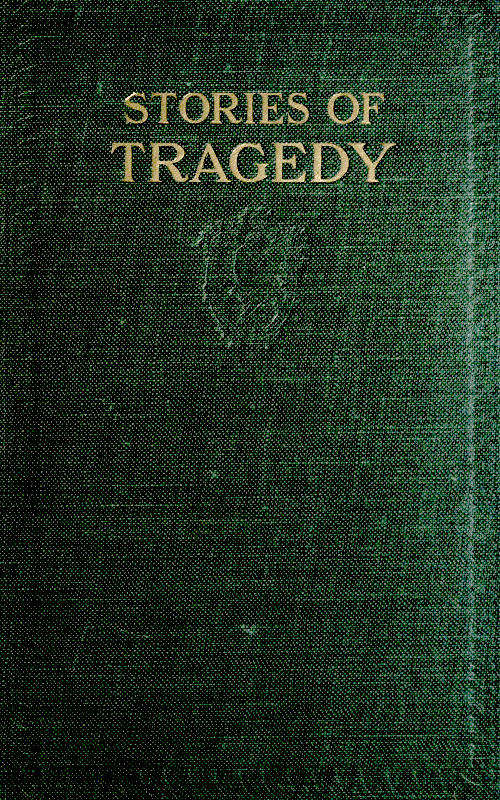 Stories of Tragedy Stories of Tragedy