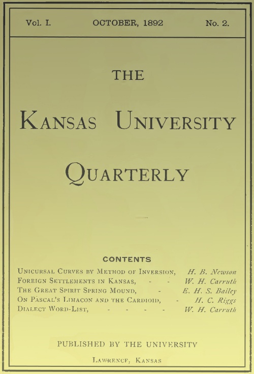 The Kansas University Quarterly, Vol. I, No. 2, October 1892 The Kansas University Quarterly, Vol. I, No. 2, October 1892