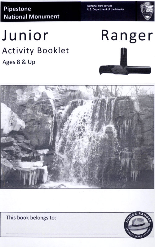 Pipestone National Monument: Junior Ranger Activity Booklet, Ages 8 and Up