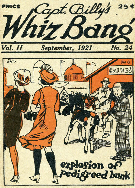 Captain Billy's Whiz Bang, Vol. 2, No. 24, September, 1921 America's Magazine of Wit, Humor and Filosophy Captain Billy's Whiz Bang, Vol. 2, No. 24, September, 1921 America's Magazine of Wit, Humor and Filosophy