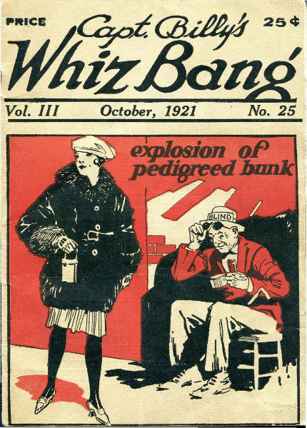 Captain Billy's Whiz Bang, Vol. 3, No. 25, October, 1921 America's Magazine of Wit, Humor and Filosophy Captain Billy's Whiz Bang, Vol. 3, No. 25, October, 1921 America's Magazine of Wit, Humor and Filosophy