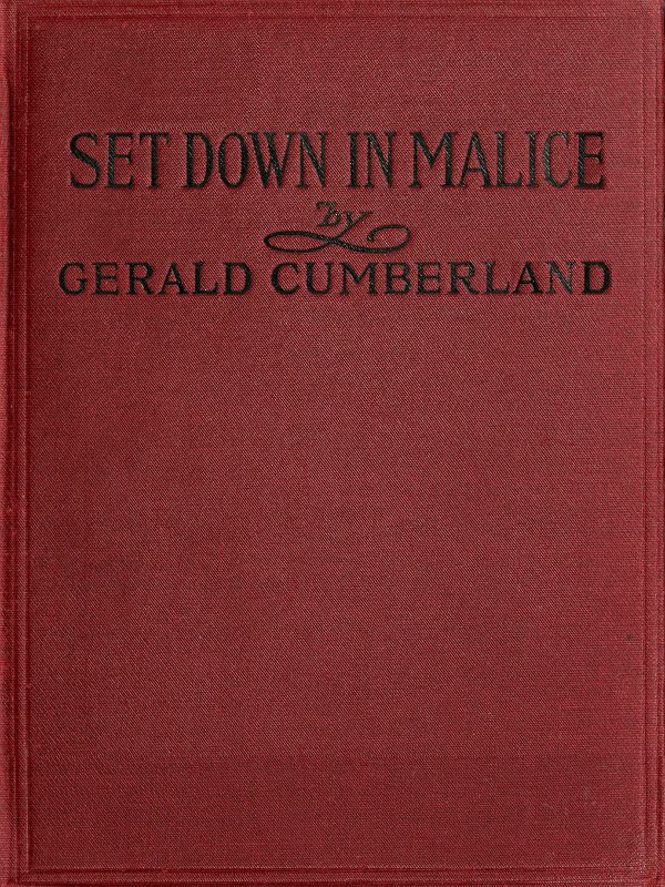 Set Down in Malice: A Book of Reminiscences