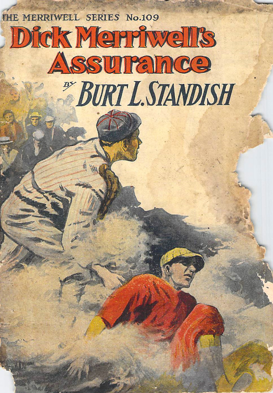 Dick Merriwell's Assurance; Or, In His Brother's Footsteps Dick Merriwell's Assurance; Or, In His Brother's Footsteps